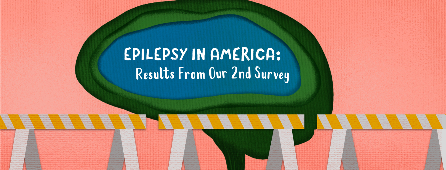 A layered brain is behind road barriers. There are words inside that say, Epilepsy in America, results from our 2nd survey.